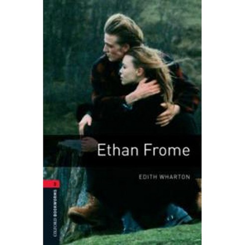 Oxford Bookworms Library Stage 3 Ethan Frome, Oxford USA