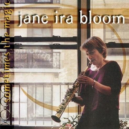 Jane Ira Bloom - Sometimes The Magic US수입반, 1CD