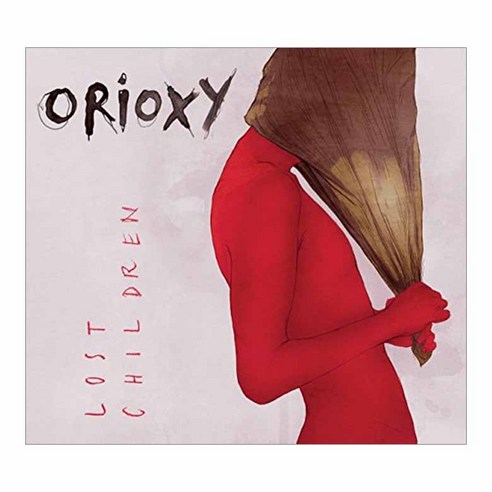 Orioxy - Lost Children EU수입반, 1CD