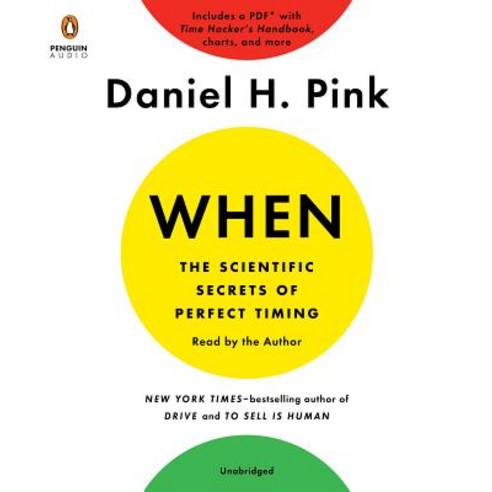 When: The Scientific Secrets of Perfect Timing Compact Disc Penguin Audiobooks, Rumian Publishing