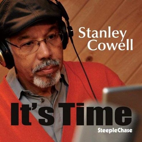 Stanley Cowell - It''s Time (96khz / 24Bit Recording) EU수입반, 1CD