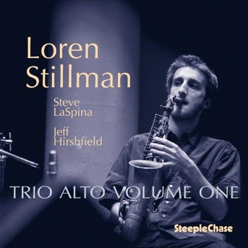 Loren Stillman - Trio Alto Volume One EU수입반, 1CD