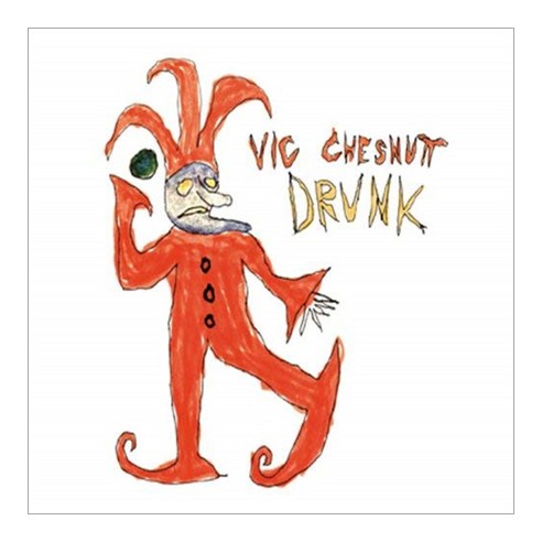 Vic Chesnutt - Drunk 미국수입반, 1CD
