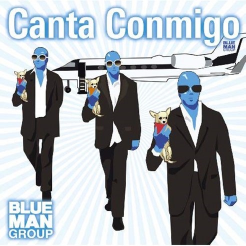 Blue Man Group - Canta Conmigo EU수입반, 1CD
