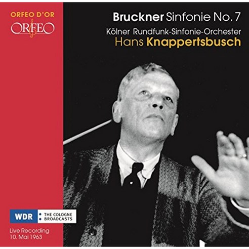 ANTON BRUCKNER - SYMPHONY NO.7/ HANS KNAPPERTSBUSCH 브루크너: 교향곡 7번 - 한스 크나퍼츠부쉬 오스트리아수입반, 1CD