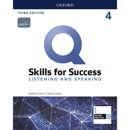 Q 3E: Listening & Speaking 4 SB with Online Practice, OXFORDUNIVERSITYPRESS