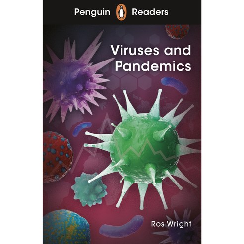 Penguin Reader Level 6: Viruses and Pandemics, PenguinReaders