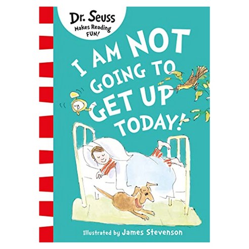 I Am Not Going to Get Up Today! : Dr. Seuss Makes Reading Fun!, HarperCollins Publishers