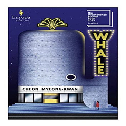 WHALE : MASTERPIECE OF MODERN KOREAN FICTION UK, Europa Editions