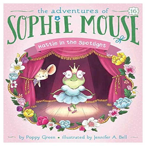 The Adventures of Sophie Mouse 16 : Hattie in the Spotlight, Little Simon
