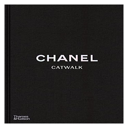 Chanel Catwalk : The Complete Collections