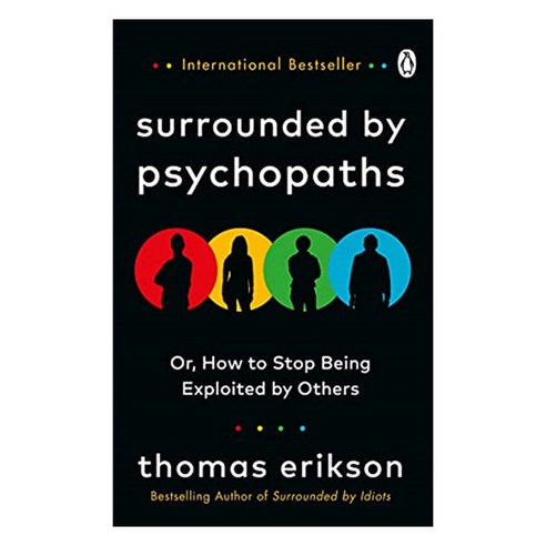 Surrounded by Psychopaths or How to Stop Being Exploited by Others, Vermilion
