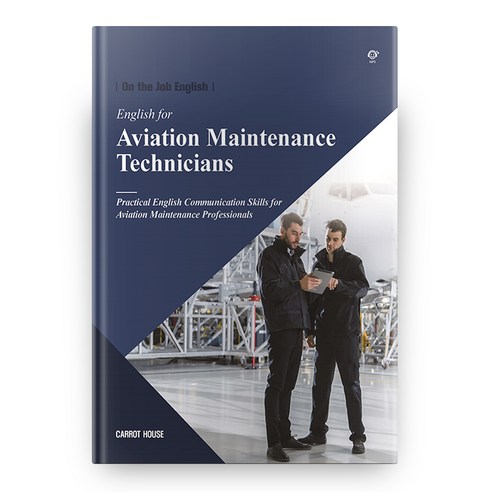 English for Aviation Maintenance Technicians, 캐럿하우스