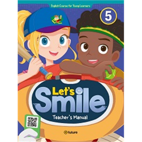 Let''s Smile Teacher''s Manual, 이퓨쳐, 5