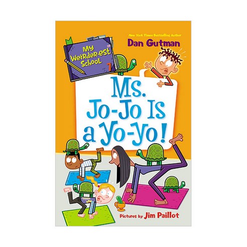 My Weirder-est School 7 : Ms. Jo-Jo Is a Yo-Yo!, HarperCollins