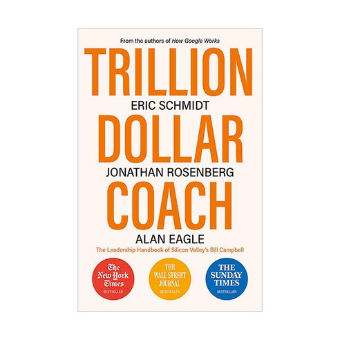 Trillion Dollar Coach:The Leadership Handbook of Silicon Valleys Bill Campbell, John Murray Publishers