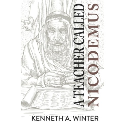 (영문도서) A Teacher Called Nicodemus Paperback, Wildernesslessons, English, 9781736715598
