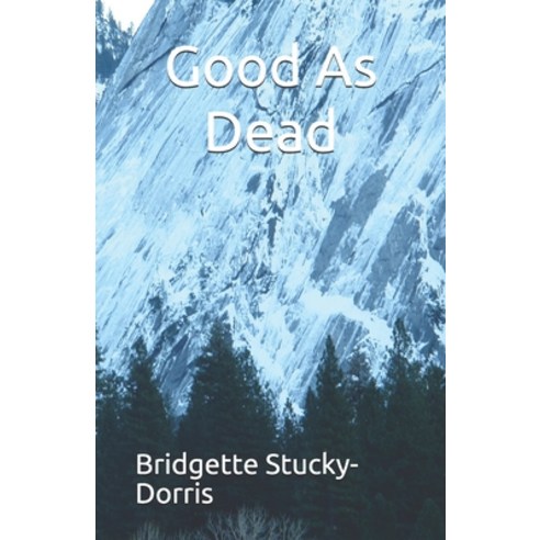 Good As Dead Paperback, Independently Published, English, 9798576605606