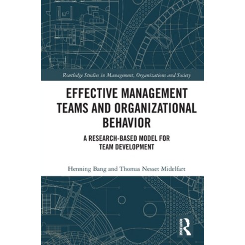 (영문도서) Effective Management Teams and Organizational Behavior: A Research-Based Model for Team Devel... Paperback, Routledge