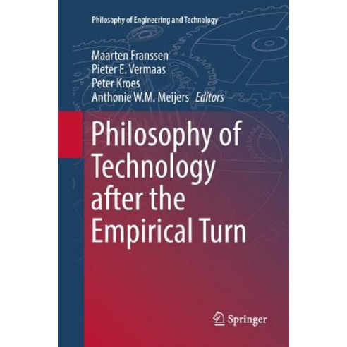 (영문도서) Philosophy of Technology After the Empirical Turn Paperback, Springer, English, 9783319815824