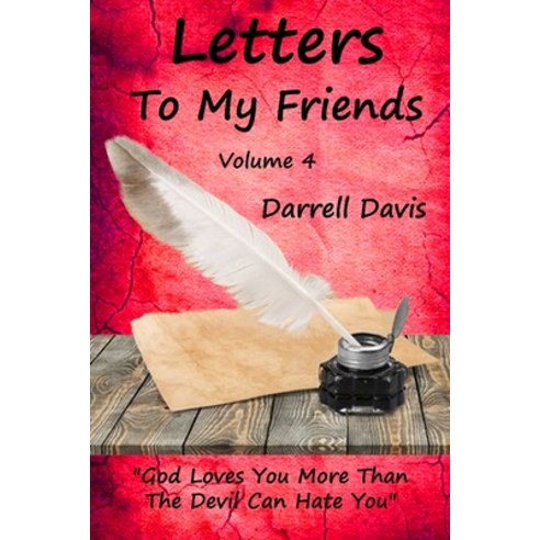 (영문도서) Letters To My Friends: Volume 4 Paperback, Independently Published, English, 9798852171993