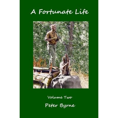 (영문도서) A Fortunate Life Volume Two Paperback, Createspace Independent Pub..., English, 9781984954060