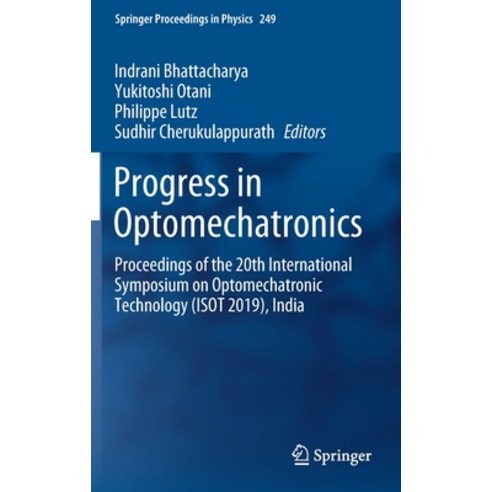 Progress in Optomechatronics: Proceedings of the 20th International Symposium on Optomechatronic Tec... Hardcover, Springer