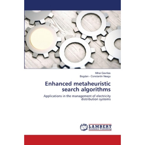 Enhanced metaheuristic search algorithms Paperback, LAP Lambert Academic Publishing