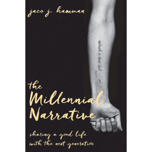(영문도서) The Millennial Narrative: Sharing a Good Life with the Next Generation Paperback, Abingdon Press, English, 9781501839139