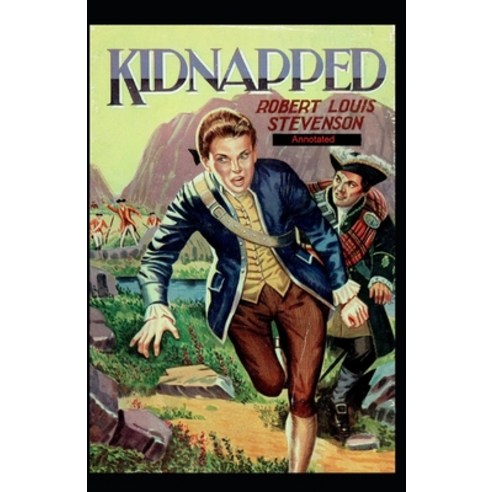 Kidnapped Annotated Paperback, Independently Published, English, 9798740161754