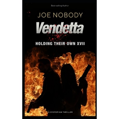Vendetta: Holding Their Own XVII Paperback, Independently Published