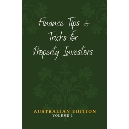 (영문도서) Finance Tips and Tricks for Property Investors Paperback, Sherwood Finance Limited, English, 9780645403565