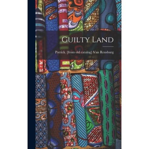 (영문도서) Guilty Land Hardcover, Hassell Street Press, English, 9781014121363