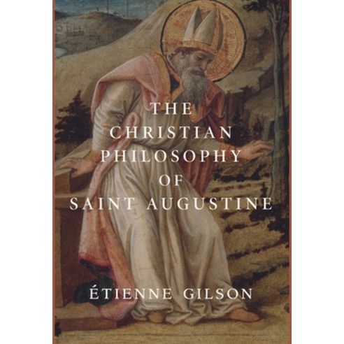 (영문도서) The Christian Philosophy of Saint Augustine Hardcover, Cluny Media, English, 9781950970018