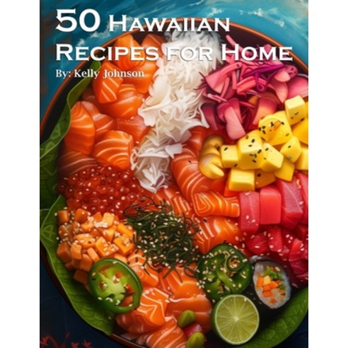 (영문도서) 50 Hawaiian Recipes for Home Paperback, Marick Booster, English, 9798869225443