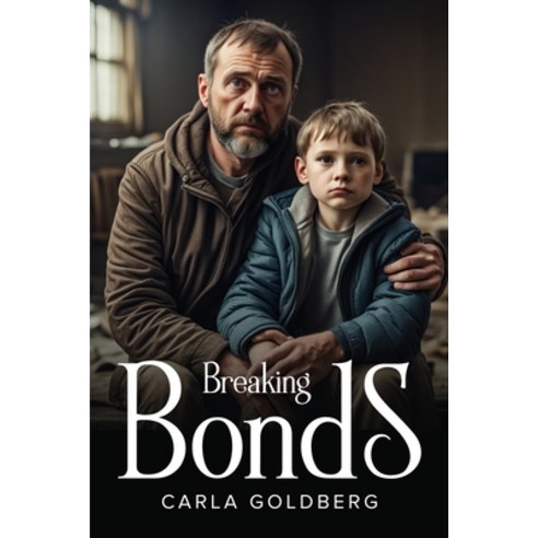 (영문도서) Breaking Bonds Paperback, Carla Goldberg, English, 9789735579319