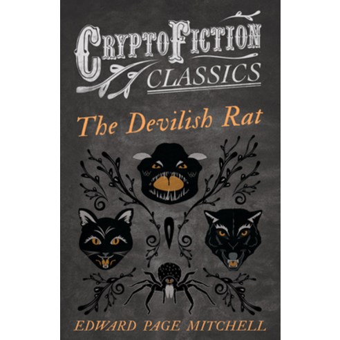 (영문도서) The Devilish Rat (Cryptofiction Classics - Weird Tales of Strange Creatures) Paperback, Cryptofiction Classics, English, 9781473307834
