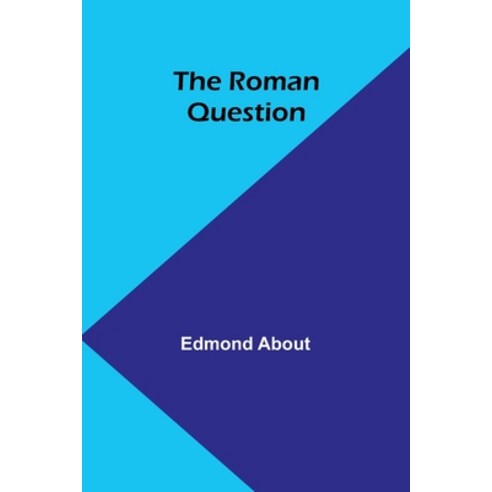 (영문도서) The Roman Question Paperback, Alpha Edition, English, 9789357942904