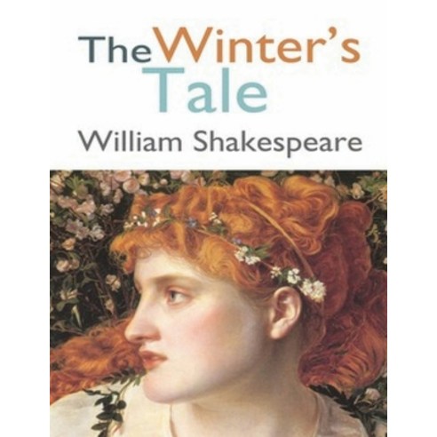 The Winter''s Tale (Annotated) Paperback, Independently Published