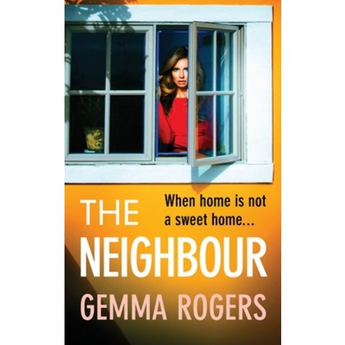 (영문도서) The Neighbour Hardcover, Boldwood Books Ltd, English, 9781805493945