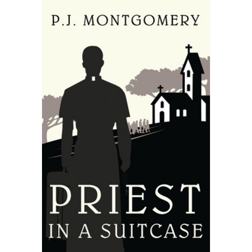 Priest in a Suitcase Paperback, Independently Published, English, 9798704917175