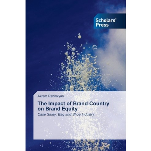 (영문도서) The Impact of Brand Country on Brand Equity Paperback, Scholars'' Press, English, 9786138945970
