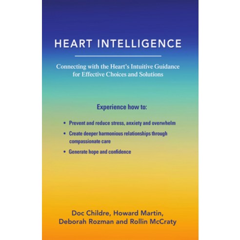 (영문도서) Heart Intelligence: Connecting with the Heart''s Intuitive Guidance for Effective Choices and ... Paperback, Waterside Productions, English, 9781956503630