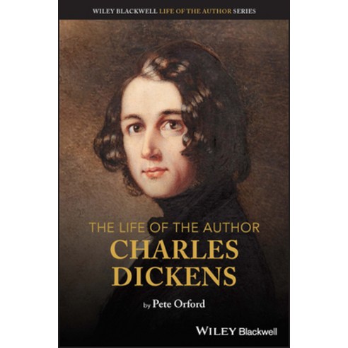 (영문도서) The Life of the Author: Charles Dickens Paperback, Wiley-Blackwell, English, 9781119697459