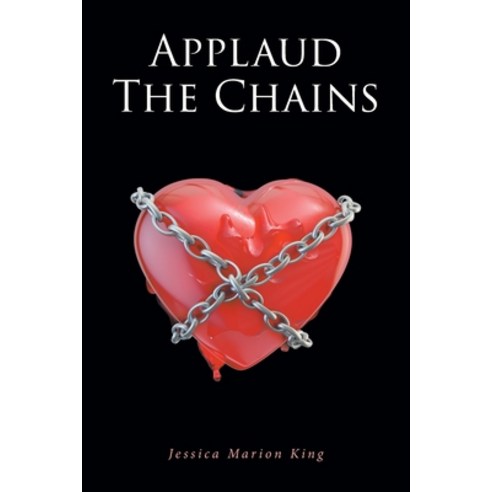 (영문도서) Applaud the Chains Paperback, Fulton Books, English, 9798887315713