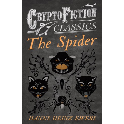 (영문도서) The Spider (Cryptofiction Classics - Weird Tales of Strange Creatures) Paperback, Cryptofiction Classics, English, 9781473308046