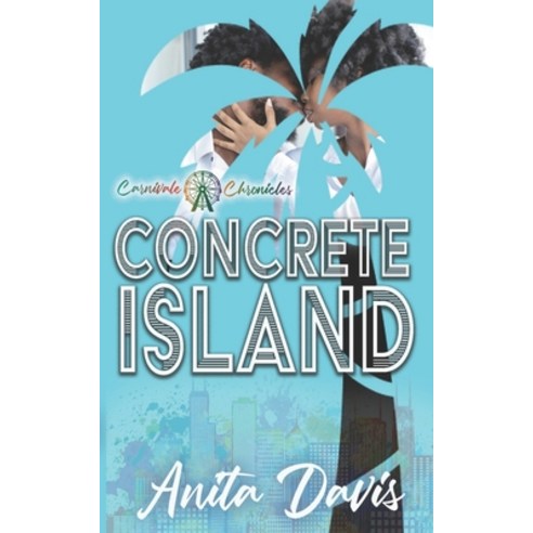 Concrete Island: Carnivale Chronicles Paperback, Set Apart Publishing