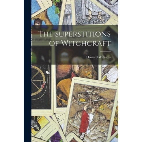 (영문도서) The Superstitions of Witchcraft Paperback, Legare Street Press, English, 9781016246736