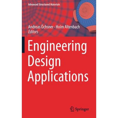 (영문도서) Engineering Design Applications Hardcover, Springer, English, 9783319790046