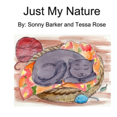 (영문도서) Just My Nature Paperback, Independently Published, English, 9798459147179